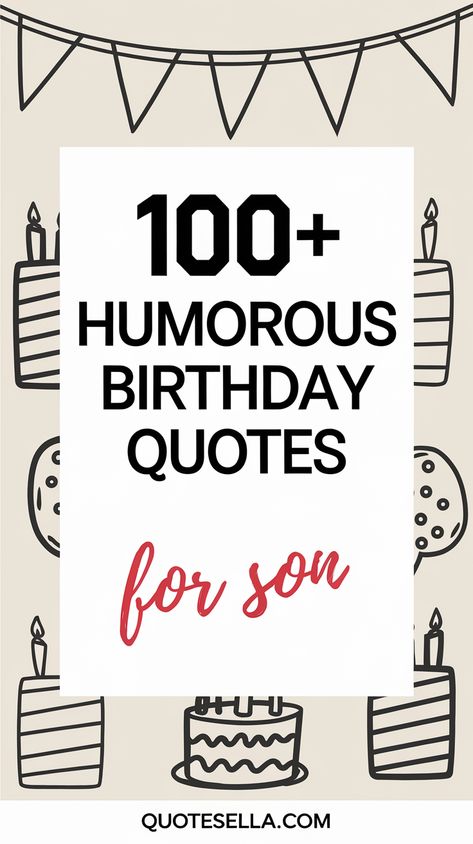 Funny Birthday Quotes for Son Grown Son Birthday Quotes From Mom Funny, Son In Law Birthday Wishes Quotes Funny, My Sons Birthday Quotes, Step Son Birthday Quotes, Birthday Wish To My Son, Funny Son Birthday Quotes, Birthday Greeting For Son, 2nd Birthday Quotes For Son, Son Birthday Quotes From Mom Funny Humor