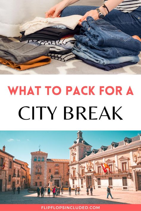 pile of clothes and Madrid street scene Clothes For City Break, Summer City Break Outfit Ideas, Autumn City Break Wardrobe, Outfits For City Break, Weekend Break Outfit, Weekend City Break Outfit Autumn, Weekend City Break Outfit Spring, City Weekend Packing List, Spring City Break Outfit