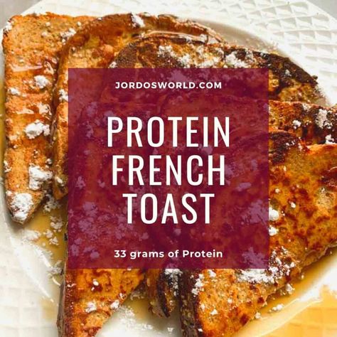 The BEST Protein French Toast Best French Toast Recipe, Easy Healthy Breakfast Ideas, Awesome French Toast Recipe, Protein French Toast, French Toast Batter, The Best French Toast, Healthy High Protein Breakfast, Easy French Toast Recipe, Best French Toast