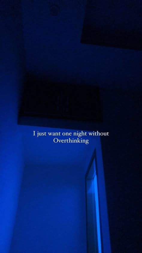 Bad Night Quotes Feelings, Overthinker Pictures, Love Broken Quotation, Quotes About Overthinking Life, Broken Snaps Ideas, Night Overthinking Quotes, Overthinking At Night Quotes, Night Overthinking Aesthetic, Overthinkers Quote