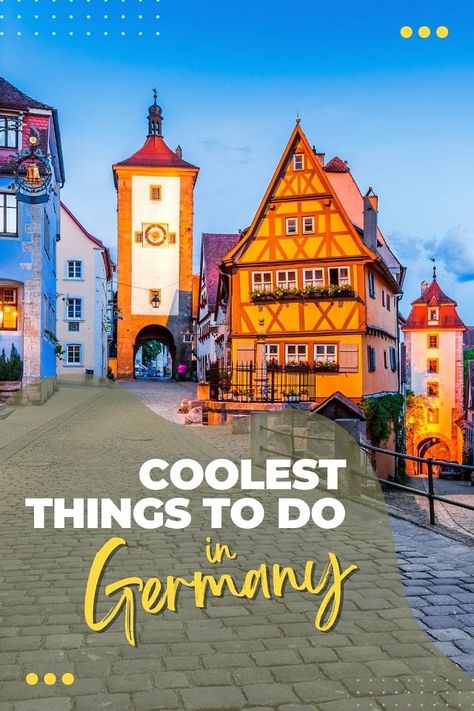 Best Things To Do In Germany: 12 Must-See Attractions - Global Viewpoint Fussen Germany Things To Do, Best Things To Do In Germany, Southern Germany Travel, What To Do In Germany, Best Places To Visit In Germany, Things To See In Germany, Germany Must See, Gottingen Germany, Geilenkirchen Germany