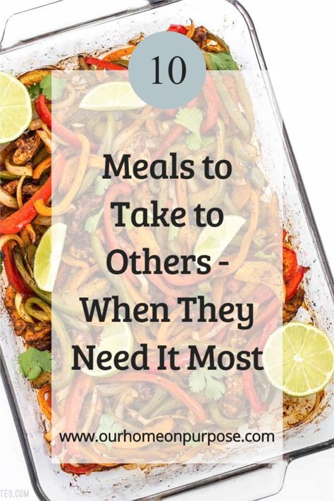 Mexican Meal Train Ideas, Best Recipes To Take To Someone, Taking Meals To Families, Breakfast To Take To Someone, Hospital Meals Ideas, Meal Train Ideas Surgery, Grievance Food, Meal Ideas To Take To Someone After Surgery, Comfort Food After Surgery