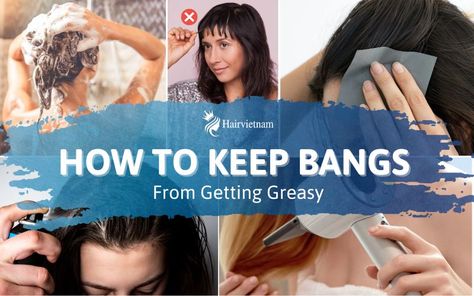 How to Keep Bangs from Getting Greasy Greasy Bangs Hairstyles, Greasy Bangs, Fine Hair Bangs, Growing Out Bangs, Indie Hair, Greasy Hair Hairstyles, Artistic Hair, Curtain Bangs, Grow Out