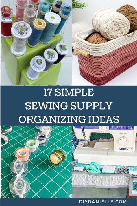 17 Best Sewing Supplies Organization Quilting Supply Storage Ideas, Organise Sewing Supplies, Storage For Sewing Supplies, Sewing Project Organization, Sewing Desk Organization, Sewing Area Organization, Organizing Sewing Notions, Sewing Supply Storage, Sewing Supply Organization