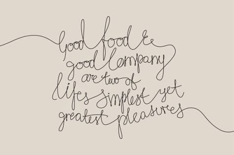 Good food and good company are two of life's simplest, yet greatest pleasures.  ❤️ Restaurant Quotes, Foodie Quotes, Quotes Food, Restaurant Identity, Poster Food, Food Recipes Easy, Kitchen Quotes, Food Snacks, Food Quotes