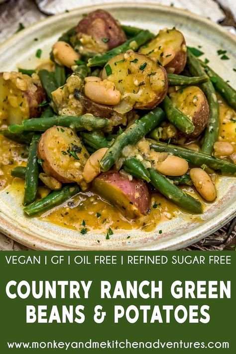 Ranch Green Beans, Monkey And Me Kitchen Adventures, Beans And Potatoes, Monkey And Me, Country Ranch, Green Beans And Potatoes, Frozen Green Beans, Vegan Potato, Oil Free Vegan