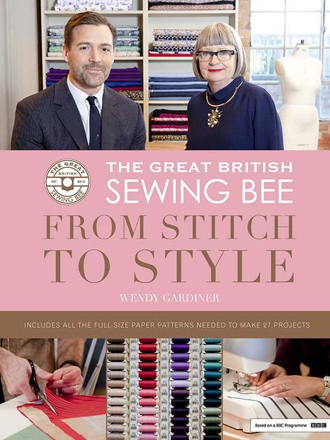 Great British Sewing Bee From Stitch To Style Book British Sewing Bee, Great British Sewing Bee, Bee Book, Capes For Kids, Sewing Magazines, Sewing Bee, Dress Patterns Free, Dress Making Patterns, Crochet Patterns Free Blanket