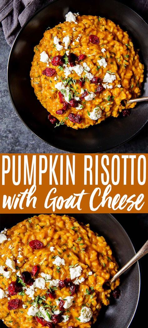 Pumpkin Risotto with Goat Cheese Risotto With Goat Cheese, Risotto Vegan, Pumpkin Risotto, Vegetarian Thanksgiving, Fall Comfort Food, Thanksgiving Pumpkin, Fall Dinner, Spaghetti Squash, Dried Cranberries