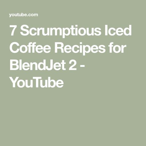 7 Scrumptious Iced Coffee Recipes for BlendJet 2 - YouTube Blendjet 2 Recipes, Iced Coffee Recipes At Home, Coffee Recipes At Home, Blend Jet, Iced Coffee Recipes, Ice Coffee Recipe, Recipe Notes, The Cafe, In Full Bloom