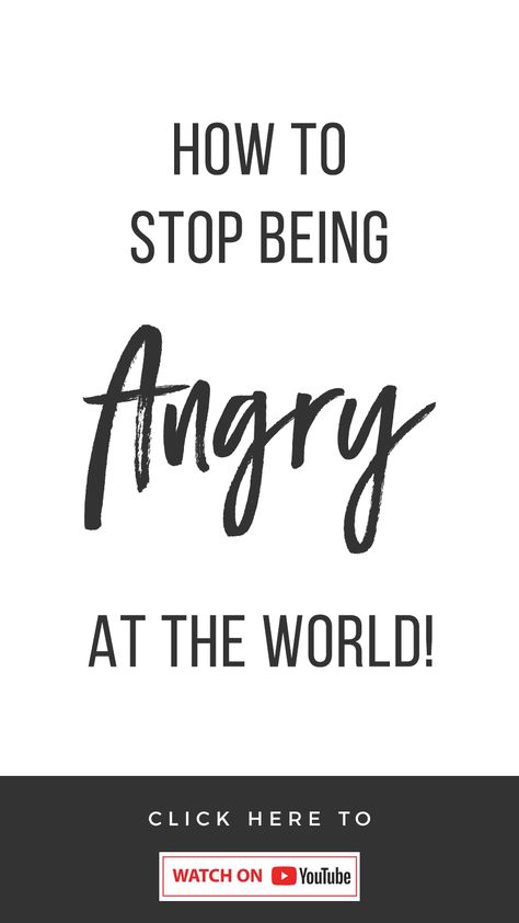 How To Stop Being Angry At The World! Waking Up Angry, How To Not Be Angry All The Time, How To Stop Being Angry, Angry At The World, Feeling Angry, Being Angry, Work Advice, Peace And Calm, Self Development