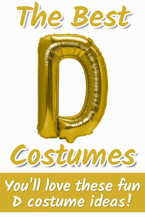 costumes starting with d Costumes That Start With The Letter D, First Letter Of Your Name Costume, Costumes Beginning With D, Fancy Dress Beginning With D, Funny Fancy Dress, Fancy Dress Ideas, Dj Room, World Book Day Costumes, Best Costumes