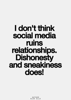 Can't stand sneaky dishonest people. I can't believe that they think they are so special that they get to do such wrong things to other people.  They're not of course but their twisted sense of self worth makes them think that way... Untrustworthy Quotes, Sneaky Quotes, Sneaky People Quotes, Social Media Ruins Relationships, Sneaky People, Conversation Quotes, Problem Quotes, Lies Quotes, Inappropriate Thoughts