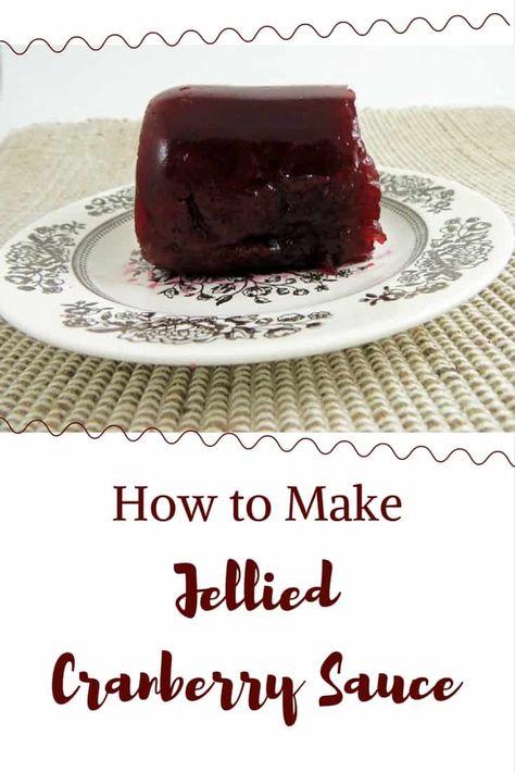 How to Make Jellied Cranberry Sauce - only two ingredients Jelly Cranberry Sauce Recipes, Orange Recipe, Fall Feast, Resort Ideas, Canned Cranberries, Cranberry Jelly, Jellied Cranberry Sauce, Canned Cranberry Sauce, Homemade Jelly