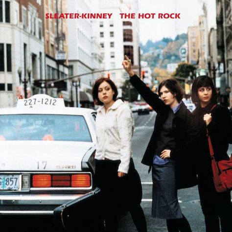 Sleater-Kinney - The Hot Rock Corin Tucker, Vinyl Wishlist, Sleater Kinney, Carrie Brownstein, Cool Album Covers, The Quiet Ones, Riot Grrrl, Best Albums, Lp Albums