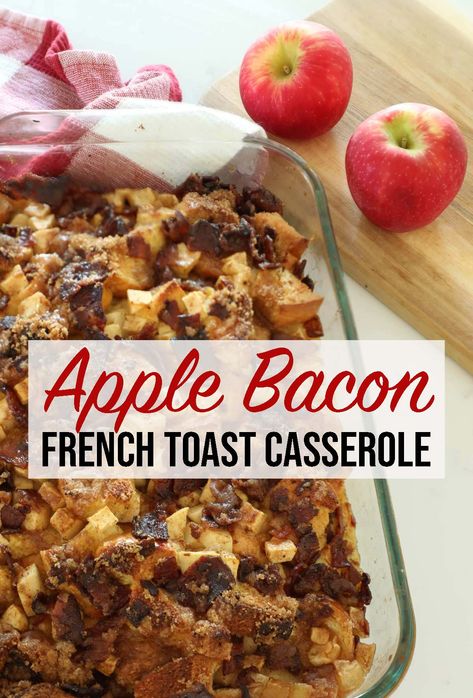 Bacon French Toast Casserole, Bacon French Toast, Apple French Toast Bake, Overnight French Toast Recipe, Sausage Hashbrown Breakfast Casserole, Apple French Toast Casserole, Toast Bacon, Apple French Toast, Bacon Casserole