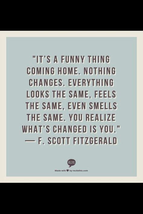 Coming home after a long summer vacation. :) Fitzgerald Quotes, Wonderful Words, Quotable Quotes, A Quote, Coming Home, Pretty Words, Travel Quotes, Great Quotes, Beautiful Words