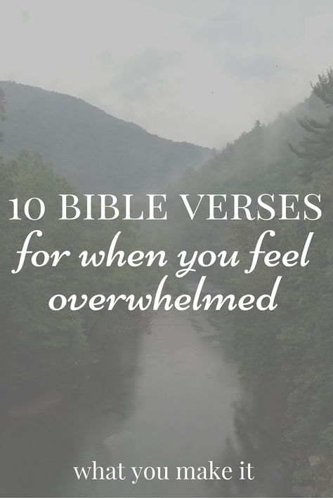 10 Bible Verses for When You Feel Overwhelmed Bible Verses For Women, Bible Promises, Encouraging Bible Verses, Encouraging Scripture, Inspirational Bible Verses, Verse Quotes, Scripture Verses, Bible Verses Quotes, Bible Scriptures