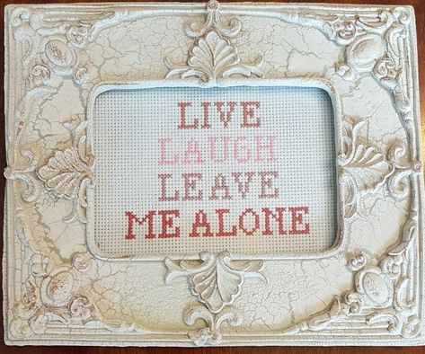 Live Laugh Leave, Please Leave By 9 Cross Stitch, Funny Embroidery Ideas, Cross Stitch Patterns Funny, Cross Stitch Gift Ideas, Funny Embroidery Patterns, Funny Embroidery, Funny Cross Stitch, Cross Stitch Quotes