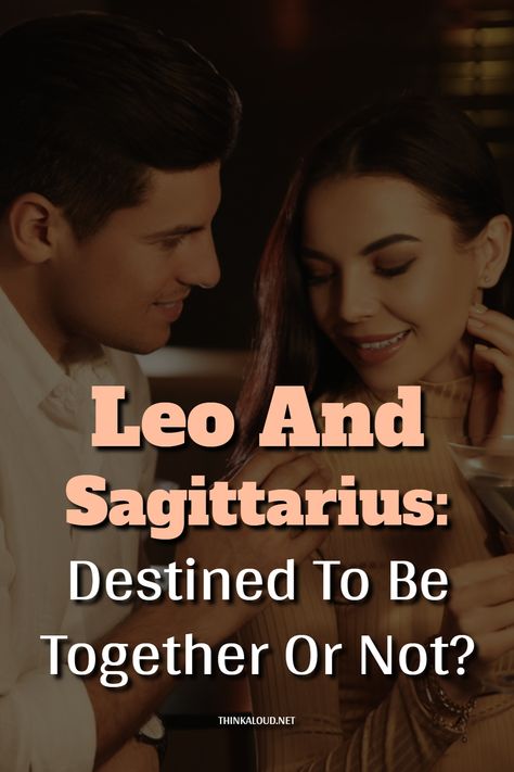 Leo Woman Sagittarius Man, Leo X Sagittarius Ship Drawing, Leo And Sagittarius Relationship, Saggitarius And Leo, Conversation Topics For Couples, Sagittarius Love Horoscope, Leo Relationship, Destined To Be Together, Sagittarius Compatibility