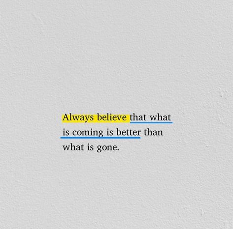 🌟 "Always believe that what is coming is better than what is gone. 🙌 Embrace the journey and keep moving forward. 👉 Follow me for daily inspiration and let's grow together! 🌱✨ #Positivity #Growth #Inspiration #BelieveInBetter #StayMotivated #JoinTheJourney #followformore Quotes About Moving Forward, What Is Coming Is Better, Dear Universe, Moving Forward Quotes, Growth Inspiration, Barbie Vibes, Life Vision, Embrace The Journey, Quotes By Genres