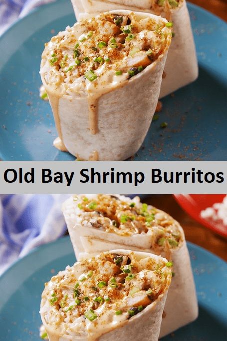 Old Bay Shrimp Burritos Mexican Radio, Shrimp Burritos, Shrimp Burrito, Old Bay Shrimp, Burrito Recipes, Peppermint Fudge, Burritos Recipe, Old Bay, Delish Recipes