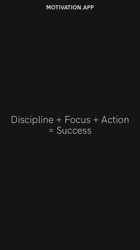 Discipline + Focus + Action = Success From the Motivation app: https://motivation.app/download Discipline + Focus + Action = Success, Focus Consistency Discipline, Discipline Quotes Stay Focused, Connor Core, Discipline Aesthetic, Focused Aesthetic, Relationship Conflict Resolution, Fitness Discipline, Team Dynamics