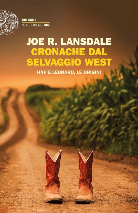 Joe R. Lansdale, Cronache dal selvaggio West, Stile Libero Big - DISPONIBILE ANCHE IN EBOOK Dolly Alderton, Charles Baudelaire, Honky Tonk, Pulp Art, Ed Sheeran, Bologna, Louboutin Pumps, Christian Louboutin Pumps, Christian Louboutin