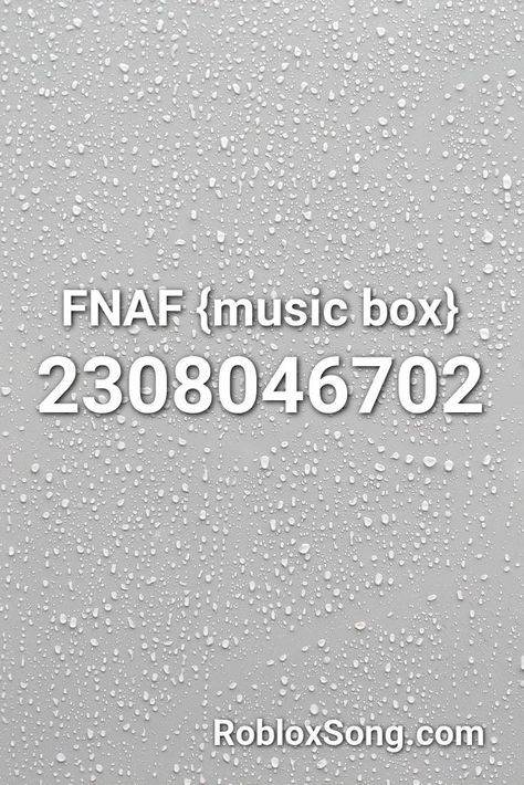 Fnaf {music Box} Roblox ID - Roblox Music Codes Bloxburg Fnaf Decals, Roblox Id Codes For Pictures Meme, Roblox Id Codes For Music, Fnaf Roblox Codes, Roblox Codes For Music, Roblox Radio Codes, Bloxburg Fnaf Decals Codes, Roblox Songs Id, Mm2 Music Codes