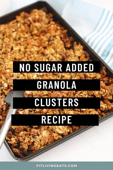 Try this easy-to-make, no sugar added healthy granola recipe. It's perfect to sprinkle over yogurt for breakfast or to snack on in the afternoon. Video and recipe info: https://www.fitlivingeats.com/no-sugar-added-granola-clusters/ Sugarfree Granola Recipe, No Sugar Added Granola Recipe, Granola Recipe Without Honey, Low Sodium Granola Recipe, No Sugar Added Snacks, Homade Granola Recipe, Golo Granola Recipe, Ww Granola Recipe, No Added Sugar Breakfast