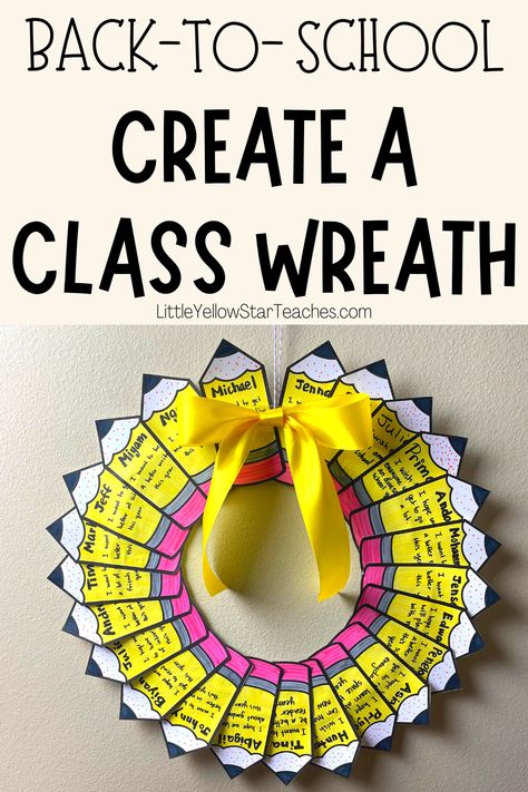 Meaningful and Fun Back To School Activity: Create a Classroom Wreath! - LittleYellowStar Classroom Wreath, 100 Días De Clases, Back To School Activity, Calm Down Corner, First Week Of School Ideas, Elementary Classroom Decor, First Day Of School Activities, Back To School Night, Back To School Crafts