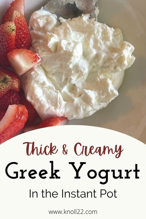 Yogurt Instant Pot, Yogurt In The Instant Pot, Instant Pot Yogurt Recipe, Best Greek Yogurt, Instant Pot Yogurt, Homemade Greek Yogurt, Thick Yogurt, Greek Yogurt Recipes, Homemade Yogurt