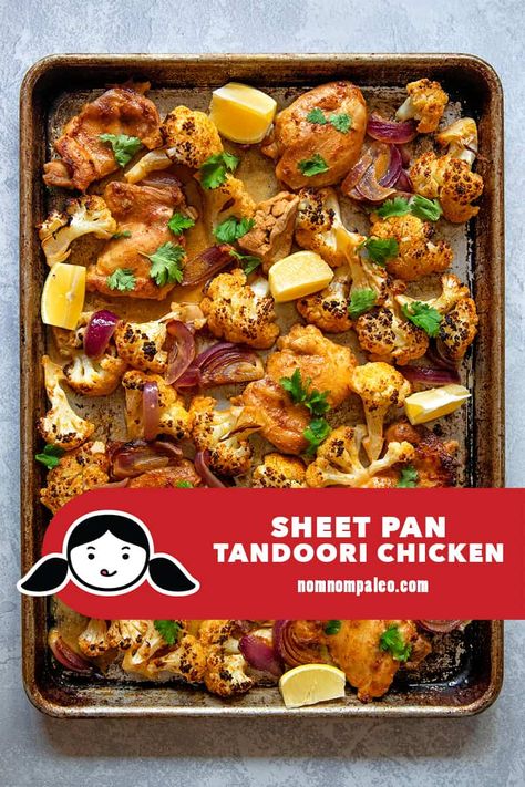 Paleo Indian Recipes, Tandoori Marinade, Sheet Pan Meals Chicken, Roasted Cauliflower Recipes, Sheet Pan Suppers, Nom Nom Paleo, Whole Roasted Cauliflower, Recipe Sheets, Glutenfree Dairyfree