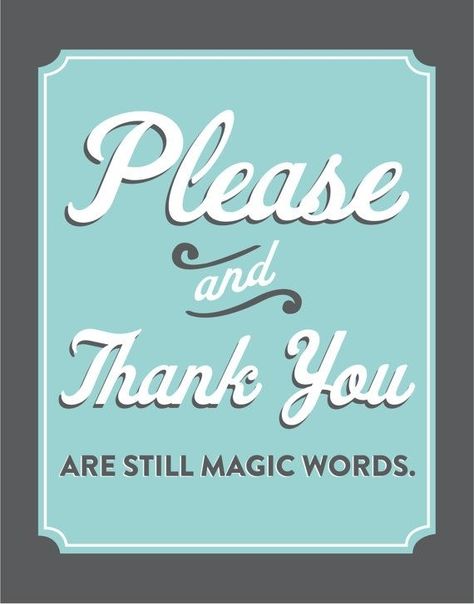 Please and thank you quotes sign typography magic please words thank you Clever Thoughts, Creative Sayings, Workplace Quotes, Work Ethics, Customer Service Quotes, Service Quotes, Servant Leadership, Golden Rules, Leader In Me