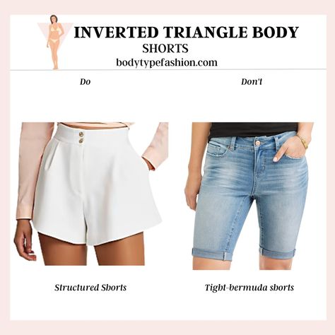 Structured Shorts Inverted Triangle Body Shape Fashion, Triangle Body Shape Fashion, Triangle Body Shape Outfits, Inverted Triangle Outfits, Inverted Triangle Body Shape, Rectangle Body Shape, Best Shorts, Triangle Body Shape, Shape Fashion