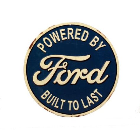 'Powered by Ford built to last' round Tin Sign⎜Open Road Brands Pep Boys, Ford Logo, Garage Signs, Ford Pickup Trucks, Garage Art, Retro Sign, Ford Classic Cars, Metal Wall Sign, Built To Last