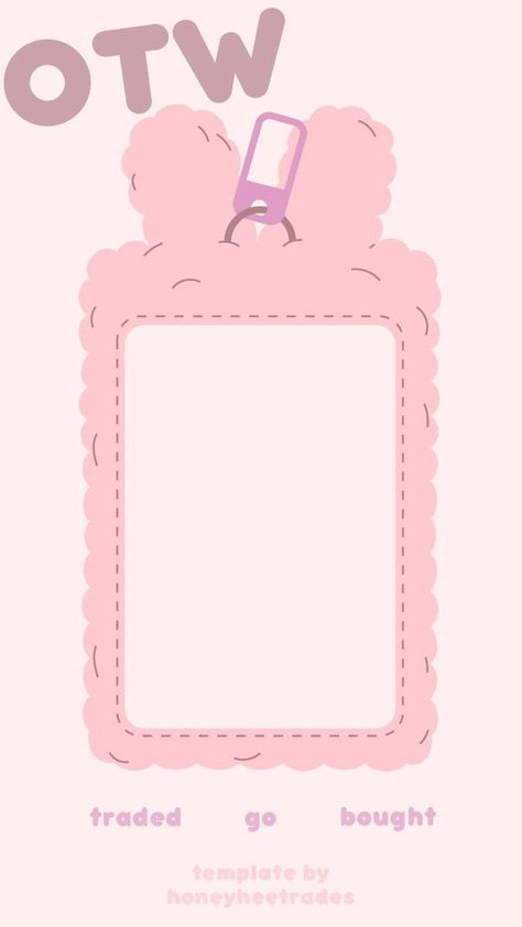 Kpop Pc Trade Template, About Me Kpop Template, Otw Template Kpop Photocard, Cute Frame Template Aesthetic, Otw Template Pc, Pc Trading Kpop, Cute Photocard Template, Photocard Placeholder Template, Wishlist Pc Template