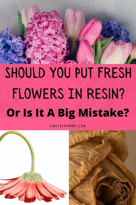 should you put fresh flowers in resin or is it a big mistake Flowers In Epoxy Resin Diy, Drying Fresh Flowers, How To Presevered Flower, Live Flowers In Resin, Flower Petals In Resin, Preserving Fresh Flowers In Resin, Epoxy Resin Crafts Dried Flowers, Epoxy Resin Flower Table, Preserve Flowers Resin