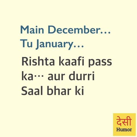 December Funny Quotes, December Quotes In Hindi, January Humor, December Humor, Desi Humor Funny, Dil Quotes, Couple Humor, Friend Humor, January Quotes