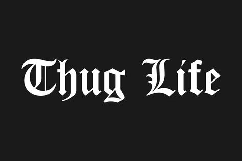 Thug Life Font has an interesting typography flow, it is the type of Blackletter or medieval that many graphic designers look forward to using for classic old Thug Life Tattoo, Logo Typeface, Thug Life Wallpaper, Ancient Tattoo, Soulmate Love Quotes, Show Me The Money, Cartoon Posters, Stylish Fonts, Pop Art Wallpaper