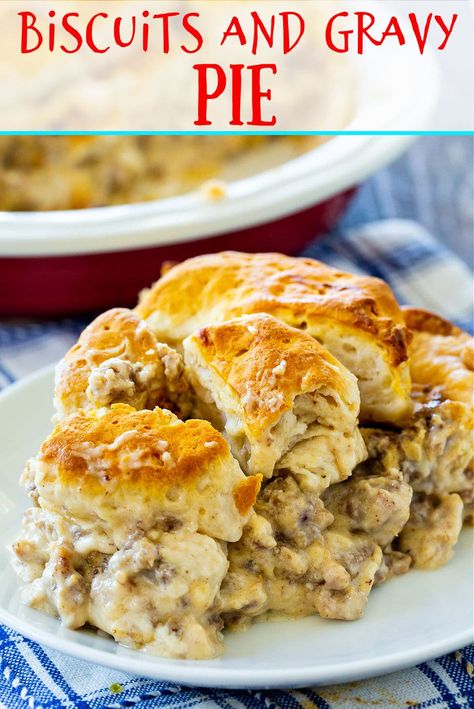 Biscuits and Gravy Pie Biscuit Pie, Pie Crust Top, Biscuits And Gravy Casserole, Spicy Southern Kitchen, Southern Breakfast, Buttery Pie Crust, Pies Recipes, Sweet Potato Biscuits, Breakfast Casseroles