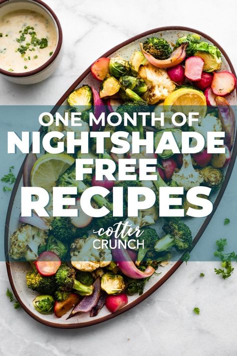 Cotter Crunch nightshade free recipes month! Follow along as we discuss: what are nightshades and, how nightshades affect the body. PLUS get our new meal plan with nightshade free recipes and grocery list. #nightshadefreerecipes #reduceinflammation #glutenfreemealplan #glutenfree Cotter Crunch, Nightshade Vegetables, Nightshade Free Recipes, Gluten Free Meal Plan, Roasted Cauliflower Soup, Free Meal Plans, Aip Recipes, Diet Guide, Food Challenge