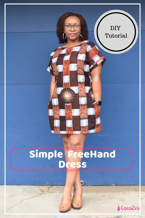 This tutorial is on sewing this simple freehand dress using your own measurements instad of pattern. - CocoZini #dresspattern #diydress #dress #ankara #ankaradress Simple Kitenge Dress, Simple Kitenge Short Dress, Ankara Dress Patterns Sewing, Simple Kitenge Dress Design, Simple Ankara Dresses, Simple African Print Dress, Simple Ankara Dress Styles, Short Kitenge Dresses Designs, Simple Short Ankara Dresses