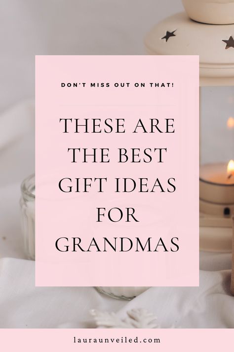 a pin that says in a large font These are the Best Gift Ideas for Grandmas Gifts For A New Grandma, Gift Baskets For Grandma, Grandma To Be Gift Ideas, Present Ideas For Grandma, Grandmother Presents, Gift Basket For Grandma, Birthday Ideas For Grandma, Christmas Gift Ideas For Grandma, Birthday Gift Ideas For Grandma