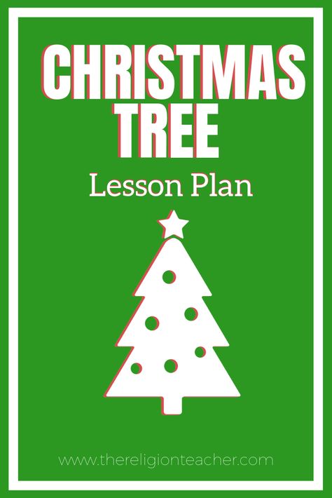 Christmas Tree Lesson Plan Christmas Tree Bible Lesson, Christmas Tree Activity For Kids, Christmas Tree Sunday School Lesson, Christmas Church Lessons For Kids, Christmas Tree Symbolism, Christmas Lessons For Childrens Church, Christmas Tree Meaning, Christmas Giving Tree, Christmas Sunday School Lessons