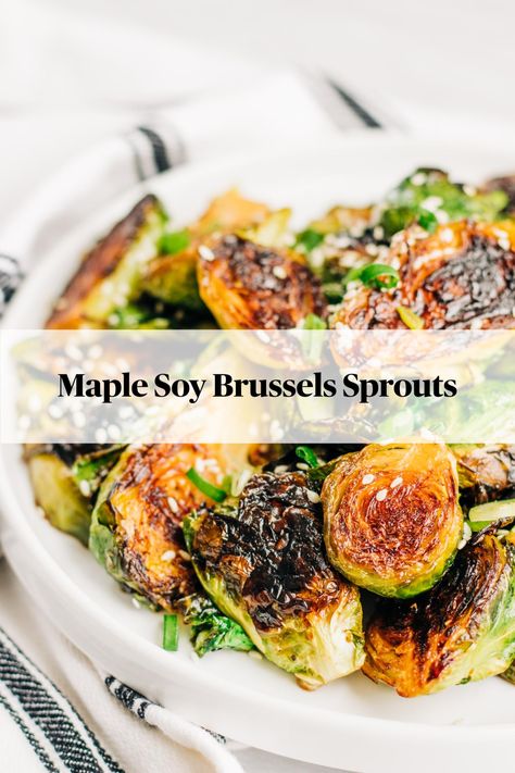 Maple Soy Brussel Sprouts, Sesame Soy Brussel Sprouts, Best Brussel Sprout Recipe, Maple Brussel Sprouts, Sauteed Brussel Sprouts, Quick Side Dish, Quick Side Dishes, Soy Recipes, Sprout Recipes