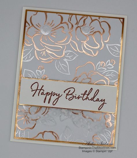 Stampin Up Happy Birthday, Project Paper, Stampin Up Birthday Cards, Gold Foil Cards, Decoration Tips, Birthday Cards For Women, Elegant Cards, Foil Cards, Birthday Cards Diy