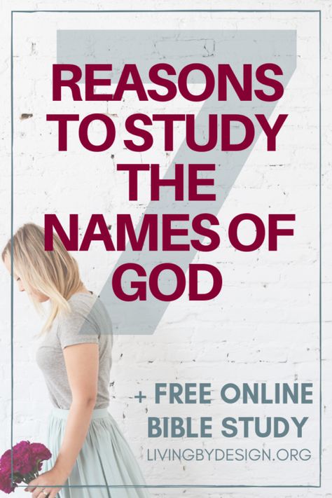 7 Reasons to Study the Names of God + Free Online Bible Study {and a GIVEAWAY!} Understanding Scripture, God Rescues, God's Character, Biblical Characters, The Names Of God, Bible Studies For Beginners, Biblical Truths, Free Bible Study, Online Bible Study