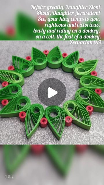 Quilling Art by Glaiza on Instagram: "MERRY CHRISTMAS!🎄 THANK YOU LORD JESUS! 💚  Paper Quilling Christmas Wreath 🎄✨ Full video tutorial  https://youtu.be/quJ6WMY7qlk  Rejoice greatly, Daughter Zion! Shout, Daughter Jerusalem! See, your king comes to you, righteous and victorious, lowly and riding on a donkey, on a colt, the foal of a donkey.  Zechariah 9:9  #paperquilling #paperart #papercut #craft #artsph #craftph #quillingart #handmadeph #papercraft #craftideas #diy #easy #quilling #quillingcreations #quillingpaper #paper #handmade #howto #stepbystep #beginner #shorts #christmascard #christmas #christmasideas #wreath #christmasornaments #christmaswreath" Quilled Christmas Wreaths, Quilled Christmas Wreath, Quilled Christmas Tree, Christmas Quilling Ideas, Quilling Wreath, Diy Quilling Christmas, Paper Quilling Christmas, Easy Quilling, Free Quilling Patterns