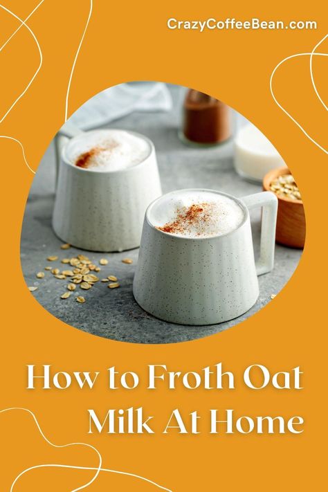 Milk Frother Recipes, Frothed Milk Recipes, Frother Recipes, Best Milk Alternative, Vegan Coffee Creamer, Cappuccino Recipe, Oat Milk Recipe, How To Make Oats, Vegan Coffee