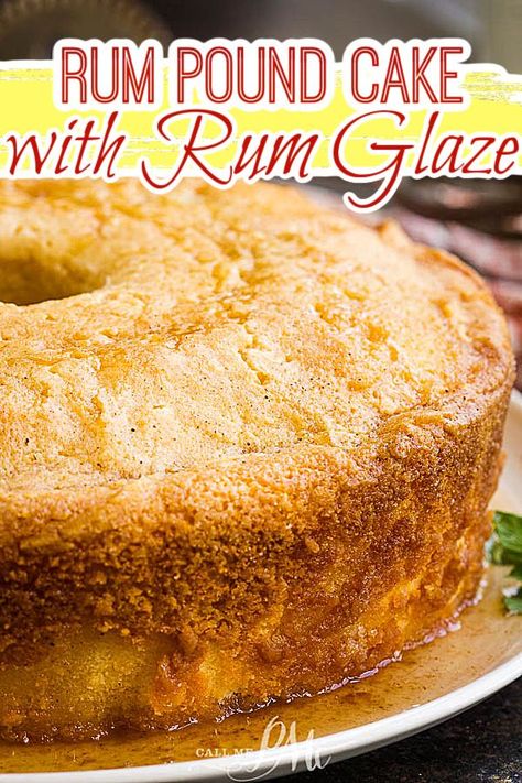 RUM POUND CAKE W/RUM GLAZE by callmepmc.com Moist Rum Cake, Rum Cake Recipe From Scratch, Best Rum Cake Recipe, Pound Cake With Glaze, Rum Glaze Recipe, Best Rum Cake, Rum Pound Cake, Rum Cake From Scratch, Butter Rum Sauce